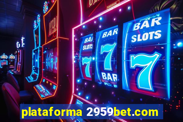 plataforma 2959bet.com